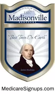 Enroll in a Madisonville Kentucky Medicare Plan.